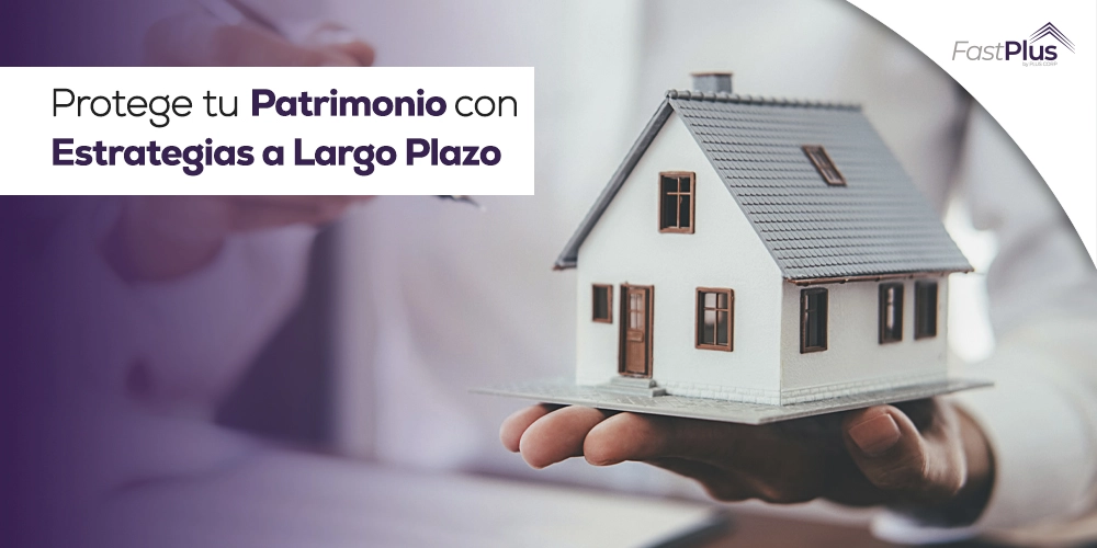 Ideas para proteger tu patrimonio con opciones simples
